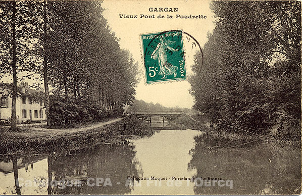 GARGAN  Vieux Pont de la Poudrette